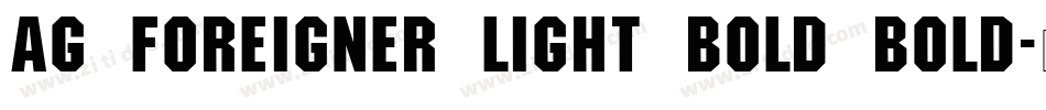 AG Foreigner Light Bold Bold字体转换
